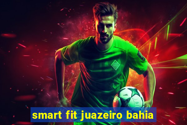 smart fit juazeiro bahia